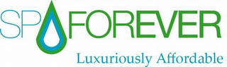 SPAFOREVER LUXURIOUSLY AFFORDABLE logo
