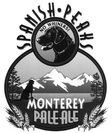 SPANISH PEAKS NO WHINERS! MONTEREY PALE ALE logo
