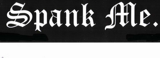 SPANK ME. logo
