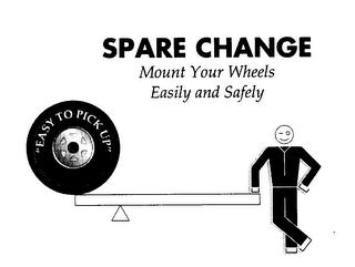 SPARE CHANGE MOUNT YOUR WHEELS EASILY AND SAFELY EASY TO PICK UP! logo
