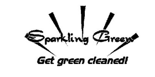 SPARKLING GREEN GET GREEN CLEANED! logo