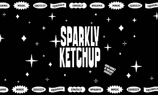 SPARKLY KETCHUP GOOD SOURCE OF ORGANIC SPARKLE! GANIC MAGIC SQUEEZY SQUIGGLY SPARKLY ORGANIC MAGIC SQUEEZY SQUIGGL logo