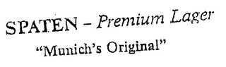 SPATEN - PREMIUM LAGER "MUNICH'S ORIGINAL" logo