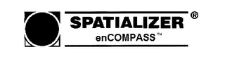 SPATIALIZER ENCOMPASS