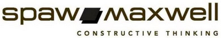 SPAW MAXWELL CONSTRUCTIVE THINKING logo