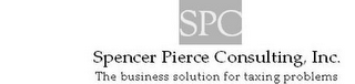 SPC SPENCER PIERCE CONSULTING, INC. THE BUSINESS SOLUTION FOR TAXING PROLEMS logo