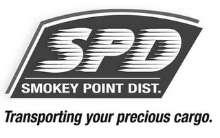 SPD SMOKEY POINT DIST. TRANSPORTING YOUR PRECIOUS CARGO. logo