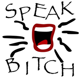 SPEAK BITCH! logo