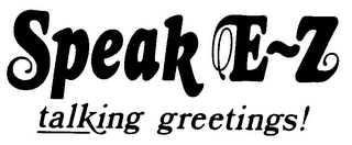 SPEAK E-Z TALKING GREETINGS! logo