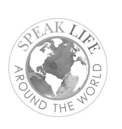 SPEAK LIFE AROUND THE WORLD logo
