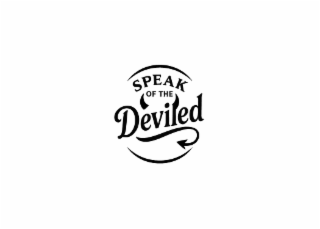 SPEAK OF THE DEVILED