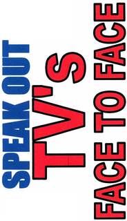 SPEAK OUT TV'S FACE TO FACE logo