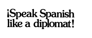 SPEAK SPANISH LIKE A DIPLOMAT! logo