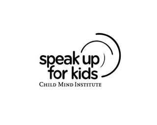 SPEAK UP FOR KIDS CHILD MIND INSTITUTE logo