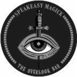 SPEAKEASY MAGICK THE OVERLOOK BAR