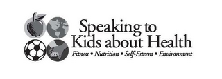 SPEAKING TO KIDS ABOUT HEALTH FITNESS ·NUTRITION · SELF-ESTEEM· ENVIRONMENT logo