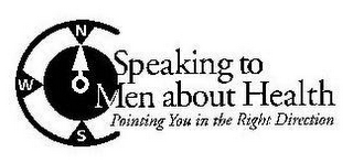 SPEAKING TO MEN ABOUT HEALTH POINTING YOU IN THE RIGHT DIRECTION N W S logo