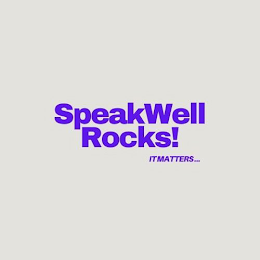 SPEAKWELL ROCKS! IT MATTERS... logo