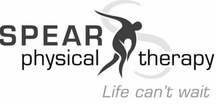SPEAR PHYSICAL THERAPY LIFE CAN'T WAIT S logo
