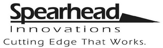 SPEARHEAD INNOVATIONS CUTTING EDGE THAT WORKS logo