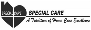 SPECIAL CARE A TRADITION OF HOME CARE EXCELLENCE SPECIAL CARE logo