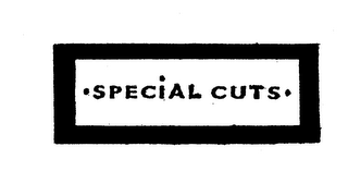 SPECIAL CUTS