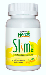 SPECIAL HERBS SPECIAL FORMULA SLIM PLUS LET NATURE PROTECT YOU ALL NATURAL logo