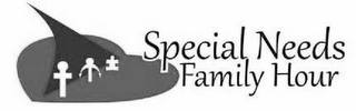 SPECIAL NEEDS FAMILY HOUR logo