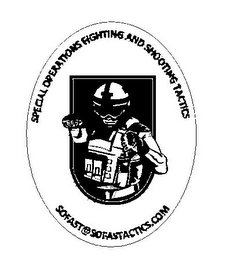 SPECIAL OPERATIONS FIGHTING AND SHOOTING TACTICS SOFAST@SOFASTACTICS.COM logo