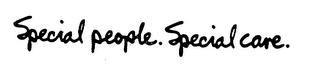 SPECIAL PEOPLE. SPECIAL CARE. logo