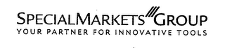 SPECIALMARKETS GROUP YOUR PARTNER FOR INNOVATIVE TOOLS logo