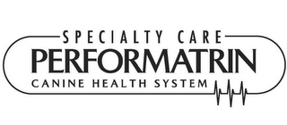 SPECIALTY CARE PERFORMATRIN CANINE HEALTH SYSTEM logo