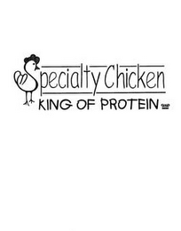SPECIALTY CHICKEN KING OF PROTEIN logo