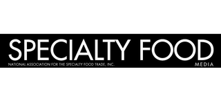 SPECIALTY FOOD MEDIA NATIONAL ASSOCIATION FOR THE SPECIALTY FOOD TRADE, INC. logo
