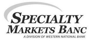 SPECIALTY MARKETS BANC A DIVISION OF WESTERN NATIONAL BANK logo