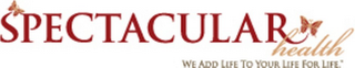SPECTACULAR HEALTH WE ADD LIFE TO LIFE FOR LIFE logo