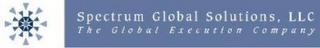 SPECTRUM GLOBAL SOLUTIONS, LLC THE GLOBAL EXECUTION COMPANY logo