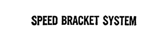 SPEED BRACKET SYSTEM logo