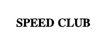 SPEED CLUB