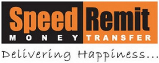SPEED REMIT MONEY TRANSFER DELIVERING HAPPINESS... logo