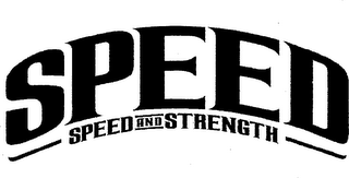 SPEED SPEED AND STRENGTH logo