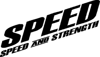 SPEED SPEED AND STRENGTH logo