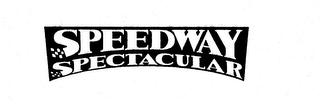SPEEDWAY SPECTACULAR logo
