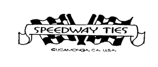 SPEEDWAY TIES CUCAMONGA, CA. U.S.A." logo