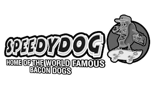 SPEEDY DOG BACON HOME OF THE WORLD FAMOUS BACON DOGS logo