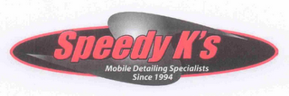 SPEEDY K'S MOBILE DETAILING SPECIALIST SINCE 1994 logo