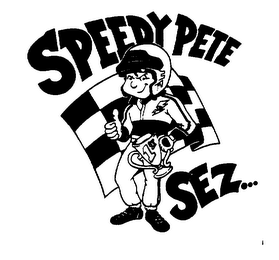 SPEEDY PETE SEZ... 1ST logo