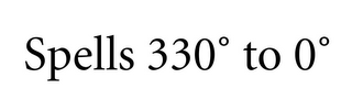 SPELLS 330º TO 0º logo