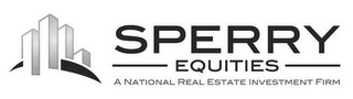 SPERRY EQUITIES A NATIONAL REAL ESTATE INVESTMENT FIRM logo