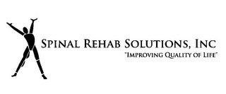 SPINAL REHAB SOLUTIONS, INC "IMPROVING QUALITY OF LIFE" logo